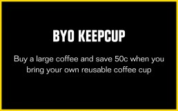 BYO Keep cup and save - environmental cafe